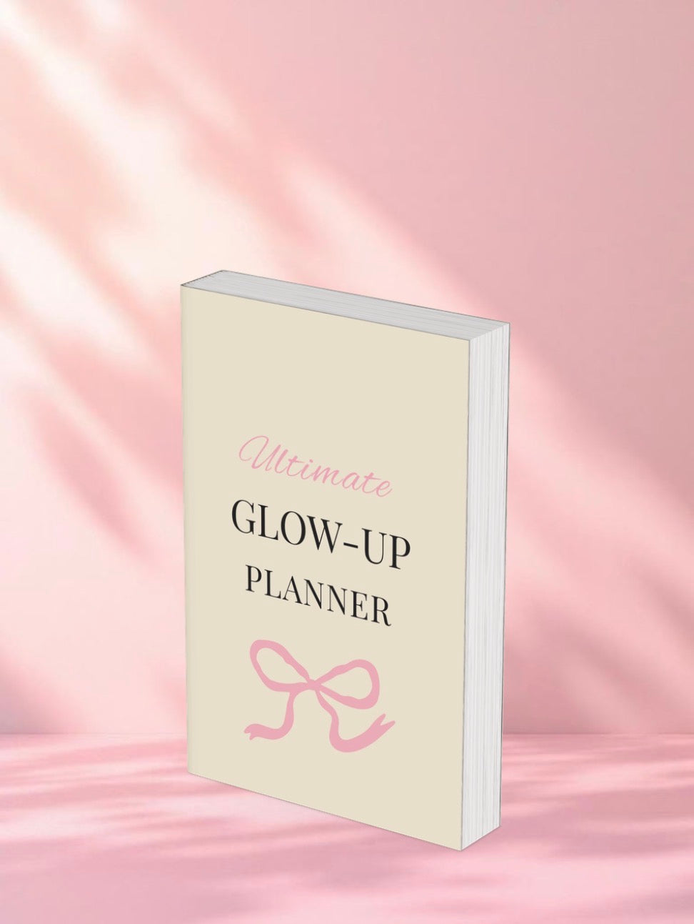 The Ultimate Glow-Up Planner